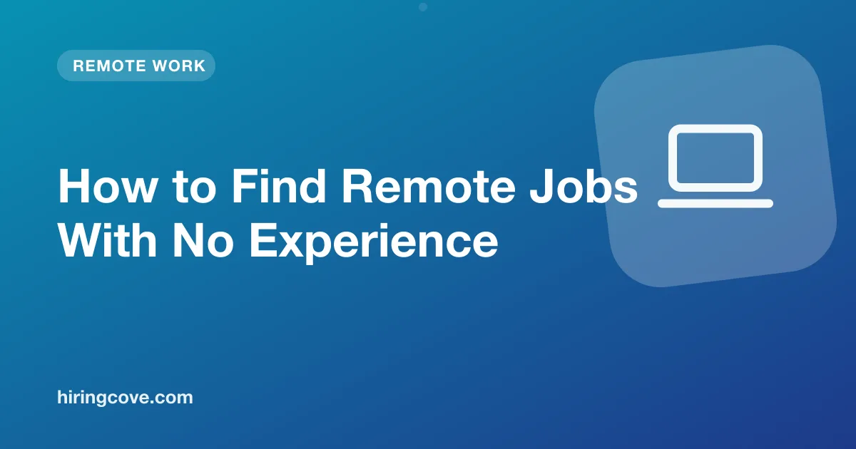 remote jobs no experience: entry-level roles, skills to show and where to look