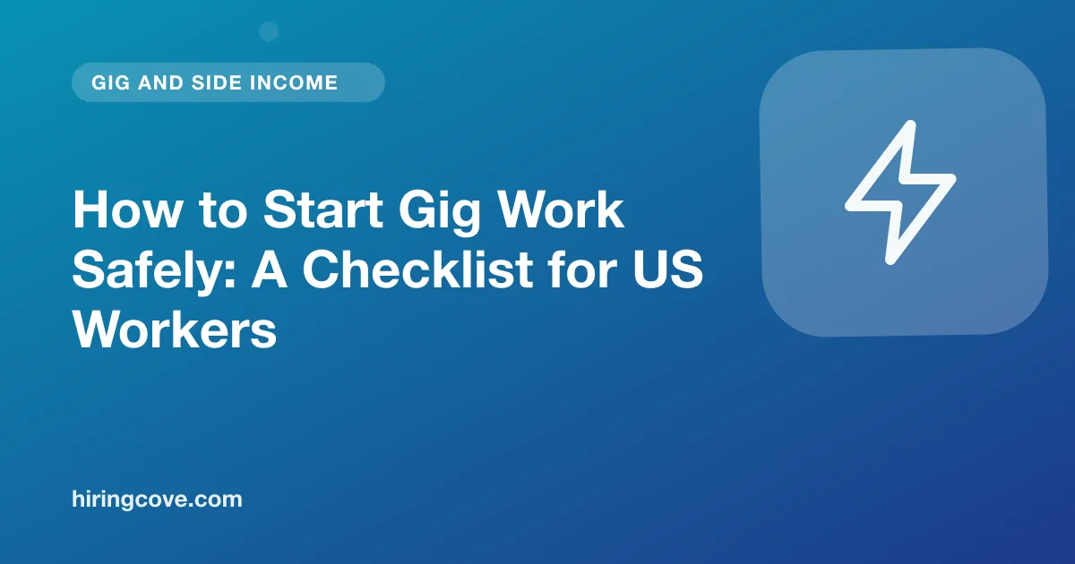 gig work safety: checklist for verifying apps, protecting accounts and staying safe