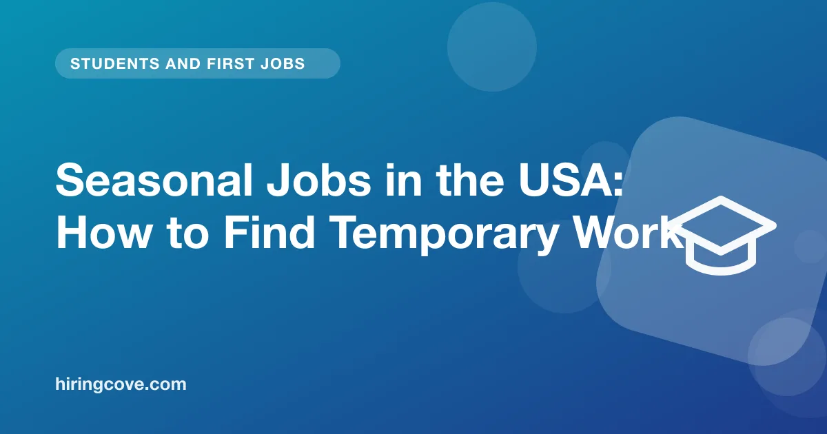 seasonal jobs in the USA: holiday retail, parks, tourism and temporary work tips